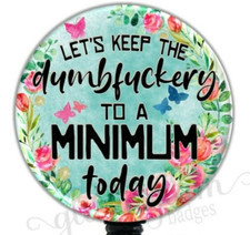 Sarcastic Retractable Badge Reel, Funny Saying ID Badge Clip Holder - 6374