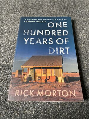 One Hundred Years of Dirt by Rick Morton (Paperback, 2018) Book