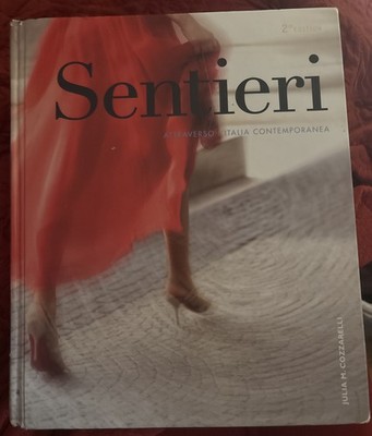 Sentieri 2e Student Edition (SCH) by Julia Cozzarelli (2015, Mixed Media)