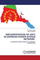 Sunil Kumar Jilledi (U. A.) | Implementation OF Upfc IN Eritrean Power System...