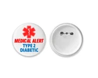 Medical Alert Badge - Type 2 Diabetic - Large 58mm Badge Button Pin
