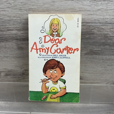 Dear Amy Carter - Bill Adler, John Caldwell - Paperback (Playboy Press, 1977)