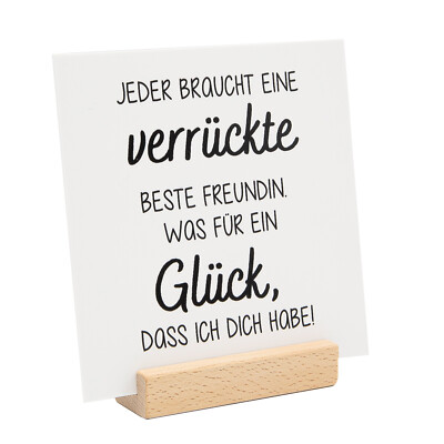 Geschenk-Idee Freundinnen I15 x 15 cm Schild verrückte Freundin Sockel I dv_1342