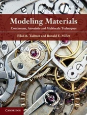 Modeling Materials: Continuum, Atomistic and Multiscale Techniques, Tadmor, Ella