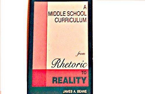 A middle school curriculum: From rhetoric to reality - Paperback - GOOD ...