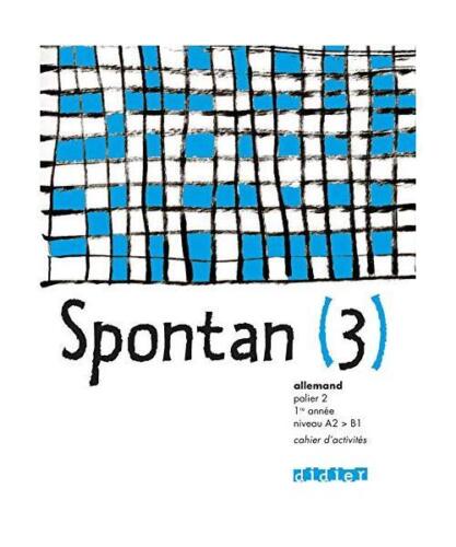 Spontan (3)/LV1 LV2/Cahier d'activites: Cahier d'activités, Ditschler-Cosse, Su - Photo 1/1