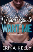 Erika Kelly | I Want You To Want Me | Taschenbuch | Englisch (2021)