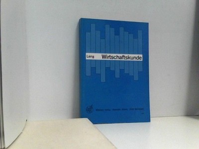 Wirtschaftskunde Lang, Dr. Georg: