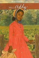 Meet Addy: An American Girl American Girls Collection: Addy 1864