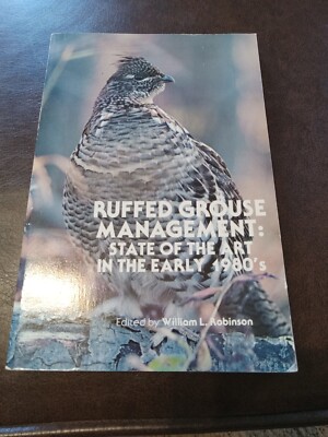 Ruffed Grouse Management: State of the Art in the Early 1980's
