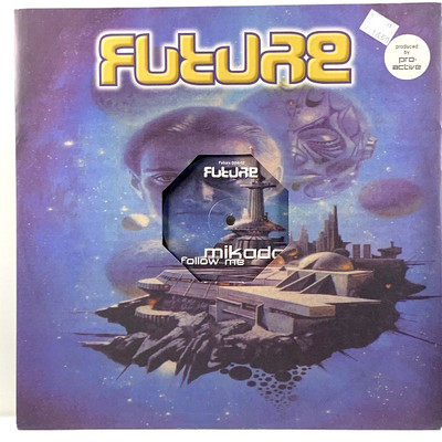 MIKADO - FOLLOW ME, Future Recordings FUTURE 004-12, DE 1997, Trance Vinyl, 1 77