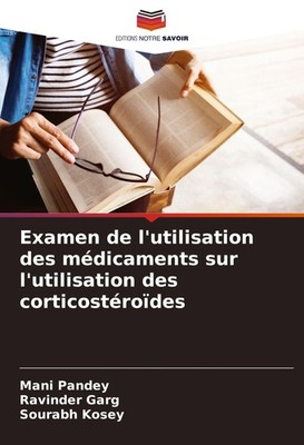 Examen de l'utilisation des médicaments sur l'utilisation des corticostéroïdes M