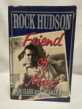 Rock Hudson Friend of Mine Tom Clark Dick Kleiner HC DJ 1990 Autobiography