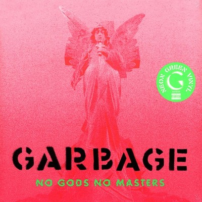 Garbage - No Gods No Masters - Neon Green Vinyl (2021 - EU - Original)