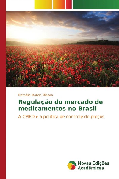 NatháLia Molleis Miziara | RegulaçãO Do Mercado De Medicamentos No Brasil | Buch-image
