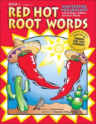 Red Hot Root Wörter, Buch 1: Wortschatz beherrschen mit Präfixen, Suffexen und...