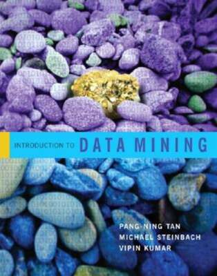 Introduction to Data Mining by Pang-Ning Tan: New