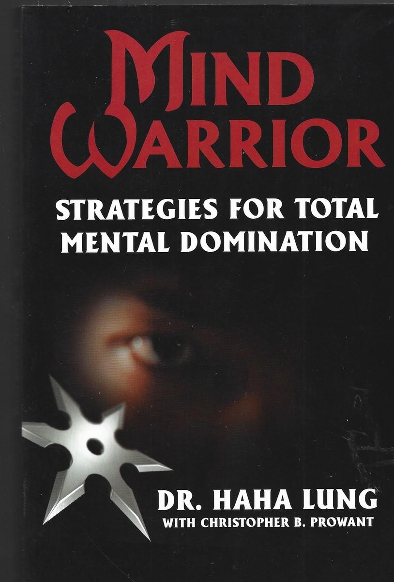 Mind Warrior Strategies for Total Mental Domination Haha Lung | eBay