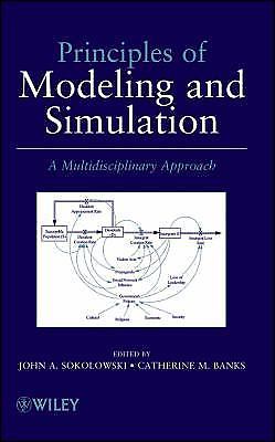 Principles of Modeling and Simulation: A Multidisciplinary Approach, Sokolowski,
