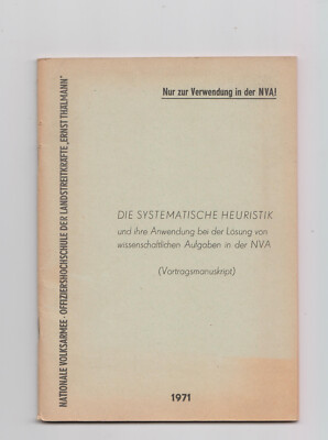 Die systematische Heuristik u. ihre Anwendung bei der Lösg  wiss. Aufg NVA OHS L
