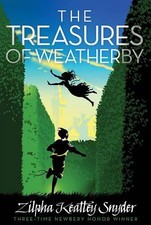 Zilpha Keatley Snyder The Treasures of Weatherby (Paperback)