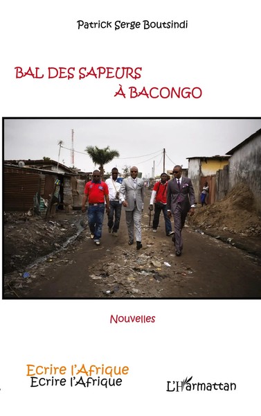 Patrick Serge Boutsindi | Bal Des Sapeurs à Bacongo | Taschenbuch | FranzöSisch-image