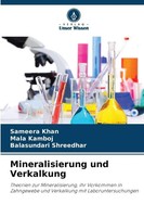Mineralisierung Und Verkalkung | Sameera Khan (U. A.) | Taschenbuch | 76 S.
