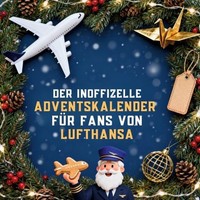 Der Inoffizielle Adventskalender FüR Fans Von Lufthansa Isabella Horn