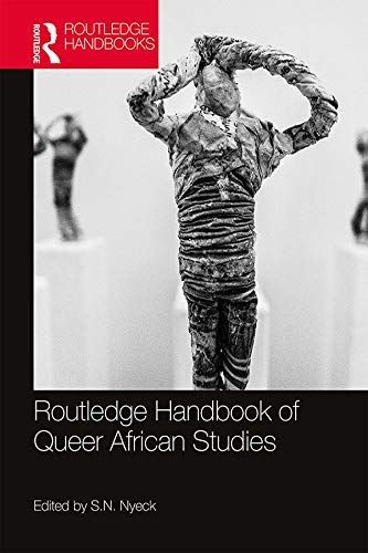 Routledge Handbook of Queer African Studies (Routledge Handbooks) [Hardcover] Ny