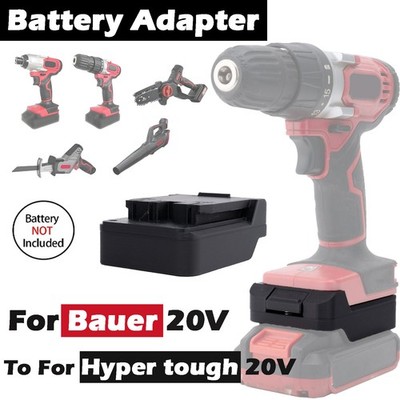 Adapter For Bauer 20V Battery Convert to Fits For Hyper tough 20V Cordless Tools