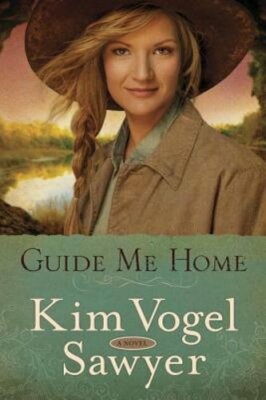 Guide Me Home by Kim Vogel Sawyer: New