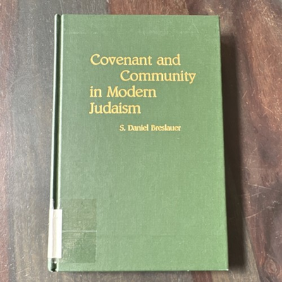 #ad Greenwood Press Covenant and Community in Modern Judaism HC Breslauer 1983 $65.00