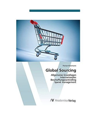 Global Sourcing: Allgemeine Grundlagen  Internationales  Beschaffungscontrolling
