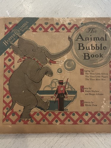 1918 THE ANIMAL BUBBLE BOOK with 3 Mini Records Harper-Columbia Book that Sings - Picture 2 of 4