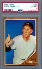 1962 Topps #588 PSA 8 Birdie Tebbetts Braves 588 Sharp!