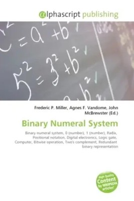 Binary Numeral System Frederic P. Miller (u. a.) Taschenbuch Englisch