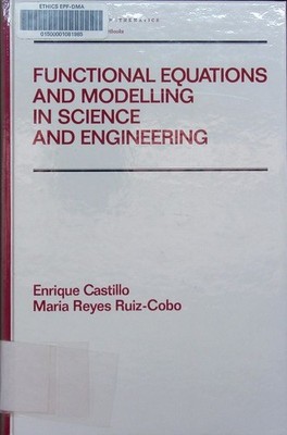 Functional equations and modelling in science and engineering Enrique Castillo, 