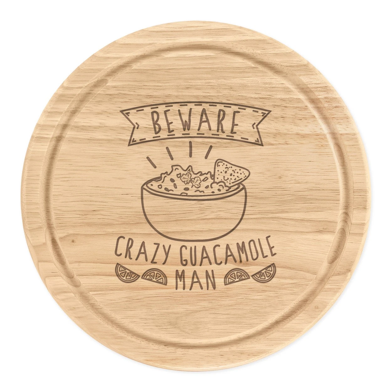 Beware Crazy Guacamole Man Round Chopping Cheese Board Dad Fathers Day Funny