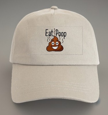 Finally !!   Eat Poop  Baseball Cap -  Brand New - Limited Stock