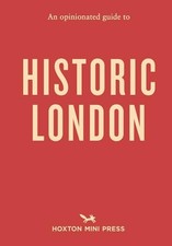 An Opinionated Guide to Historic London. Goodman 9781914314469 Free Shipping**