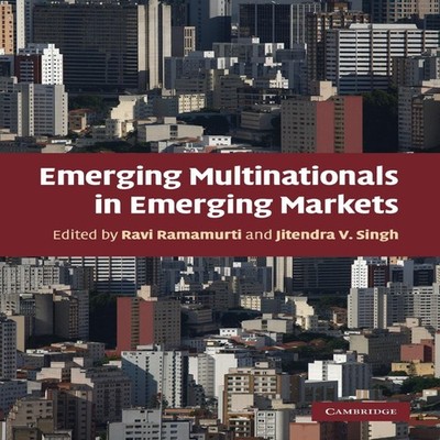 Emerging Multinationals in Emerging Markets Cambridge University