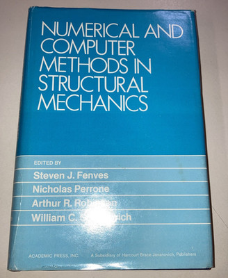 Numerical and Computer Methods in Structural Mechanics HC DJ Fenves 1973 VG