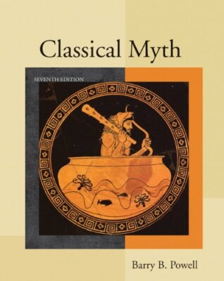Classical Myth (7th Edition) by Powell, Barry B. (paperback)