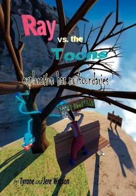 Tyrone - Ray vs. the Toons  exploration has no boundaries - New hardba - X555z