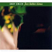For Better Times von Emler Andy | CD | Zustand sehr gut