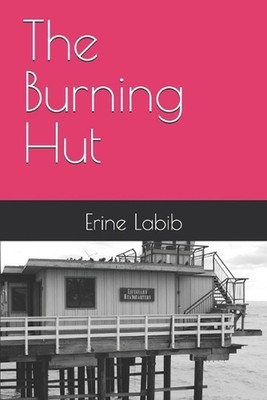 The Burning Hut by Erine Labib Paperback Book