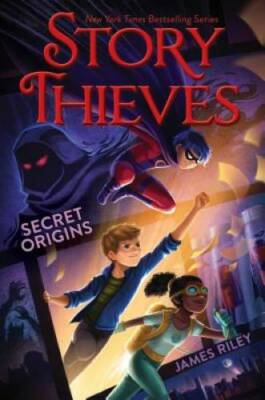 Secret Origins (Story Thieves) - Hardcover By Riley, James - GOOD