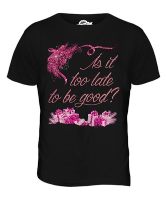 IS IT TOO LATE TO BE GOOD WEIHNACHTEN HERREN T-SHIRT TEE SHIRT XS S M L XL 2XL
