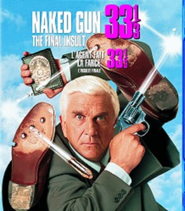 1994 Naked Gun 33ââ¦â: The Final Insult 1994 Naked Gun 33ââ¦â: The Final Insult