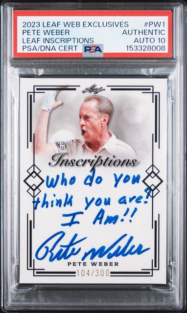 2023 Leaf Pete Weber Inscription /300 PSA 10 Auto Who Do You Think You Are I Am